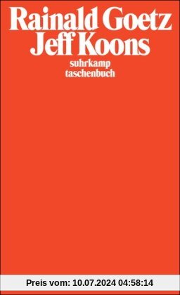 Jeff Koons: Stück (suhrkamp taschenbuch)